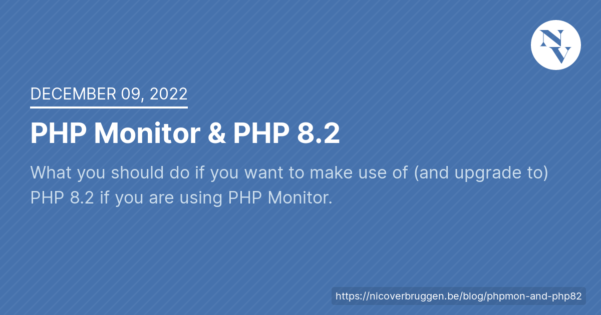 PHP Monitor & PHP 8.2 | nicoverbruggen.be